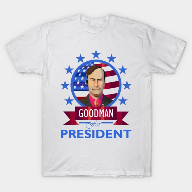 Saul Goodman for President T-Shirt by DWFinn